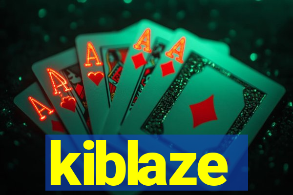 kiblaze