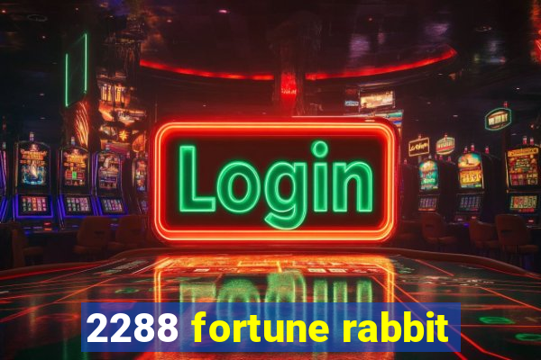 2288 fortune rabbit