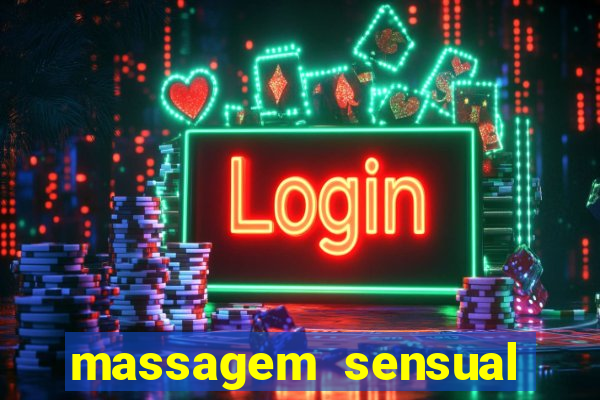 massagem sensual porto alegre