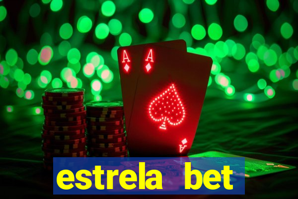 estrela bet horarios pagantes