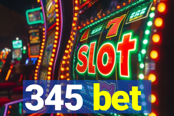 345 bet