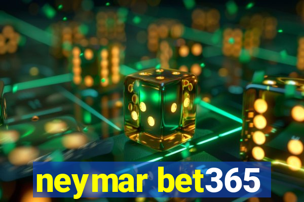 neymar bet365