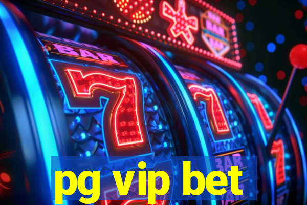 pg vip bet