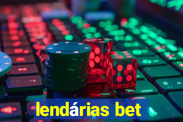 lendárias bet