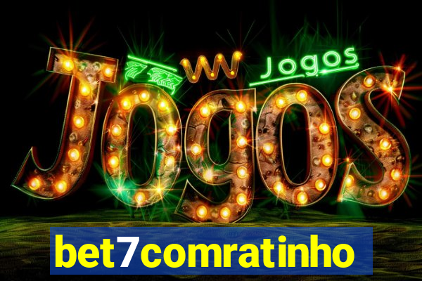 bet7comratinho