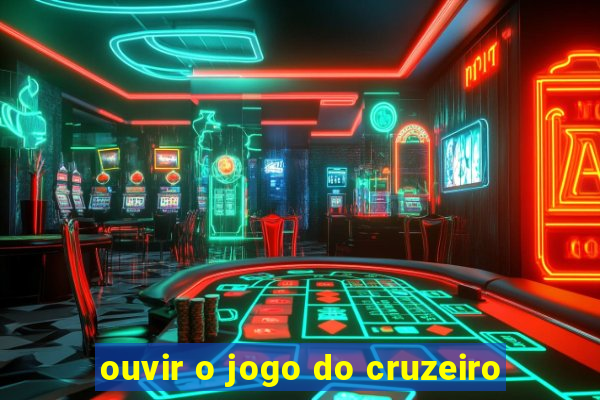 ouvir o jogo do cruzeiro