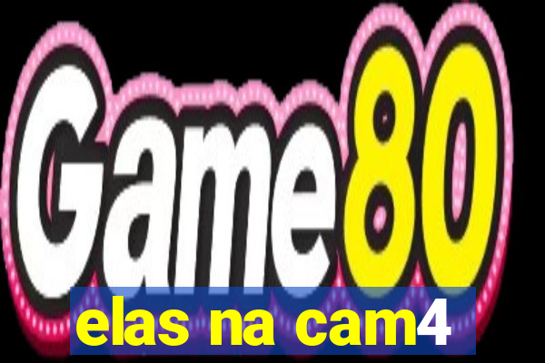 elas na cam4