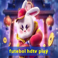 futebol hdtv play