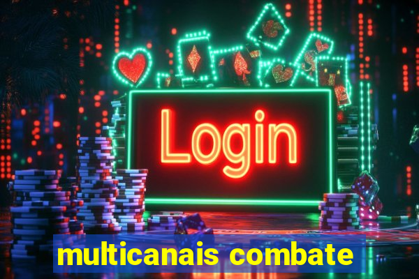 multicanais combate