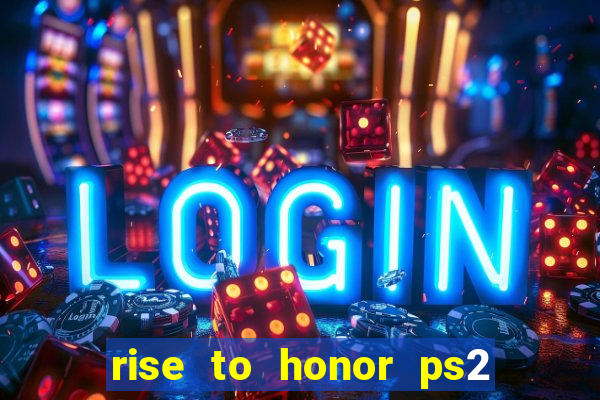 rise to honor ps2 iso pt br