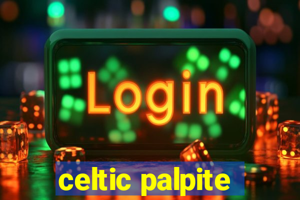 celtic palpite