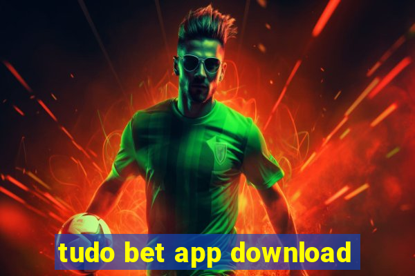 tudo bet app download