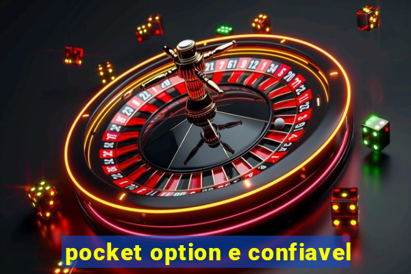 pocket option e confiavel