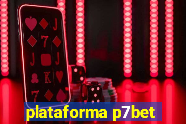 plataforma p7bet