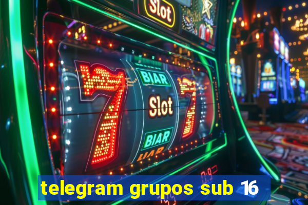 telegram grupos sub 16