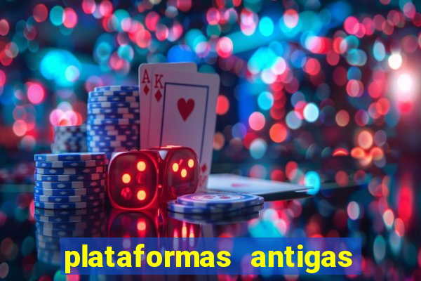 plataformas antigas de jogos slots