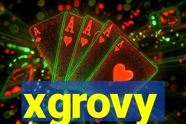 xgrovy