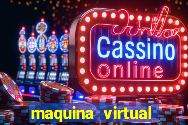 maquina virtual para jogar