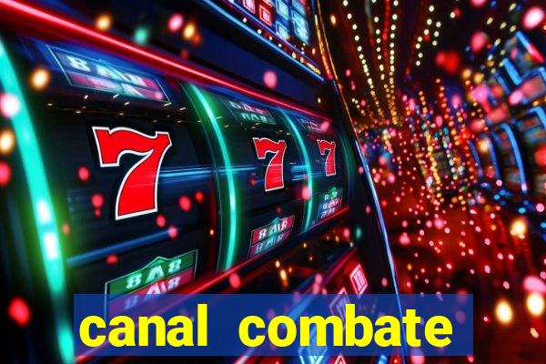 canal combate online ao vivo multicanais