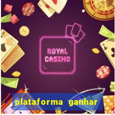 plataforma ganhar dinheiro jogando