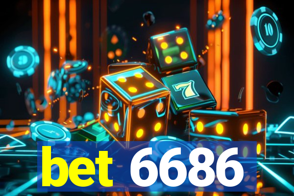 bet 6686