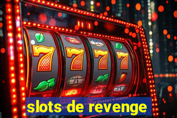 slots de revenge