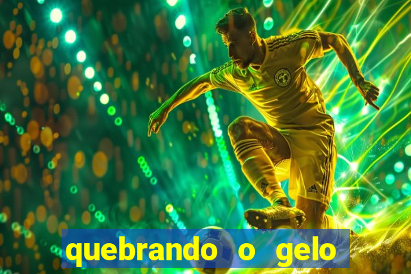 quebrando o gelo pdf download