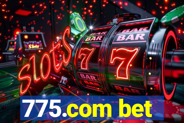 775.com bet