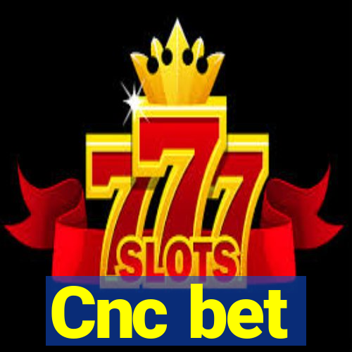 Cnc bet