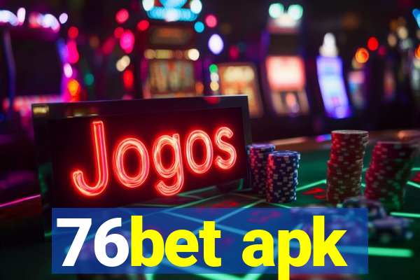 76bet apk