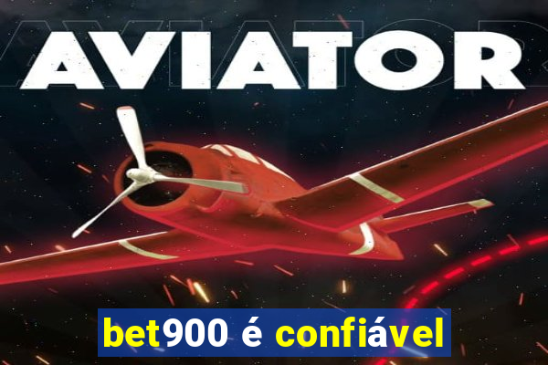 bet900 é confiável