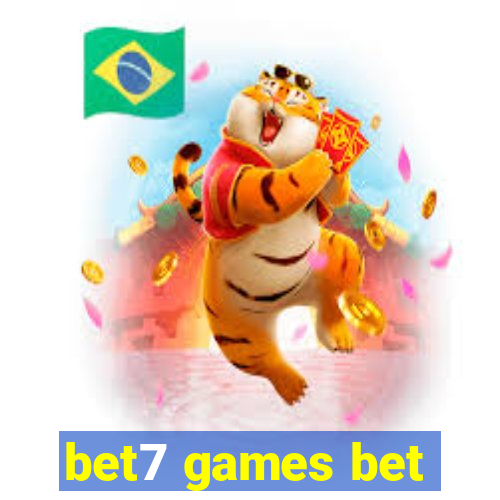 bet7 games bet