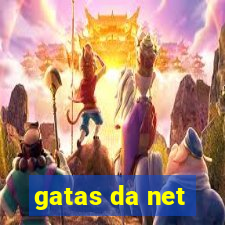 gatas da net