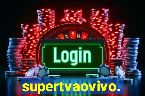 supertvaovivo.