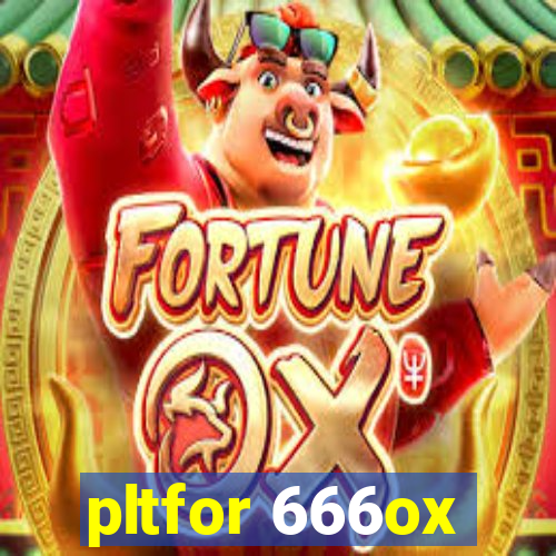 pltfor 666ox