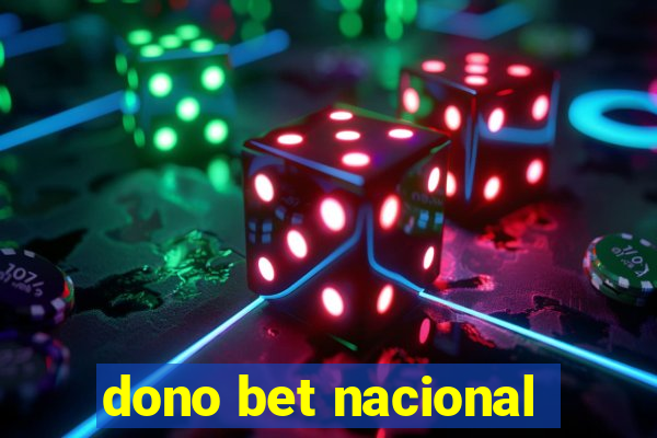 dono bet nacional