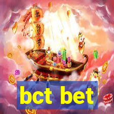 bct bet