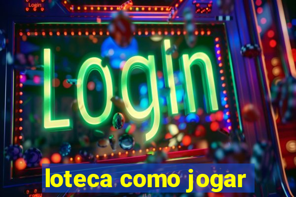 loteca como jogar