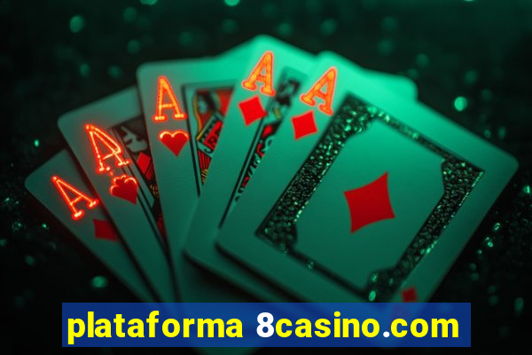 plataforma 8casino.com