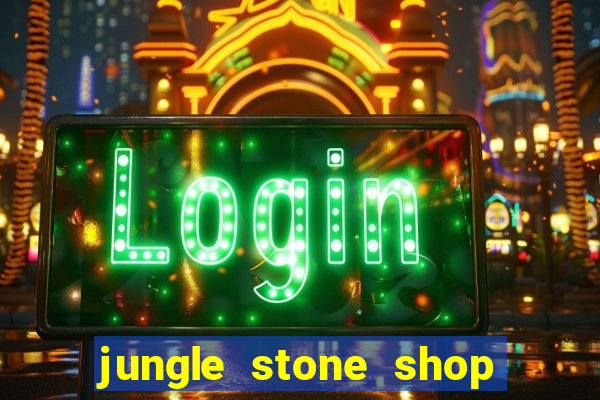 jungle stone shop reclame aqui