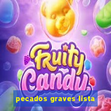 pecados graves lista