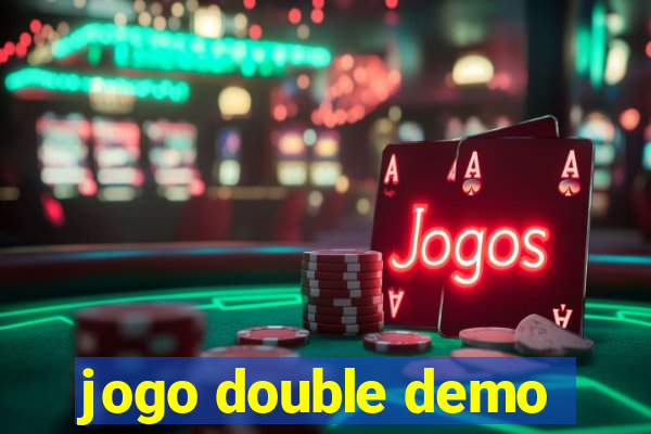 jogo double demo