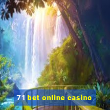 71 bet online casino