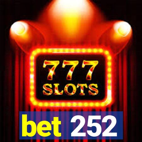 bet 252