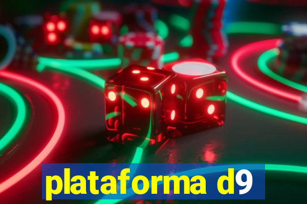 plataforma d9