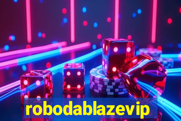 robodablazevip