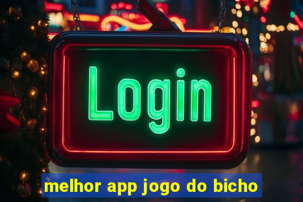 melhor app jogo do bicho