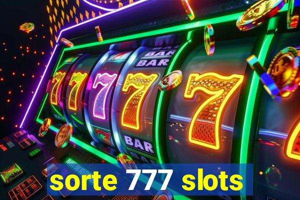 sorte 777 slots