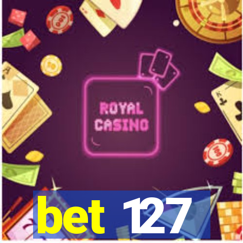 bet 127