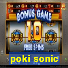 poki sonic